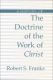 Franks: A History of the Doctrine of the Work of Christ