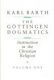 Barth: The Göttingen Dogmatics