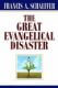 Schaeffer: The Great Evangelical Disaster