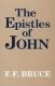 Bruce: The Epistles of John