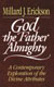 Erickson: God the Father Almighty: A Contemporary Exploration of the Divine Attributes