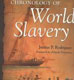 Rodriguez: Chronology of World Slavery