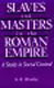 Bradley: Slaves and Masters in the Roman Empire: A Study in Social Control