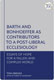 Tom Greggs, Barth and Bonhoeffer as Contributors to a Post-Liberal Ecclesiology