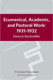 Dietrich Bonhoeffer, Ecumenical, Academic, and Pastoral Work 1931-1934