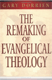 Dorrien: The Remaking of Evangelical Theology