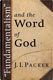 Packer: Fundamentalism and the Word of God