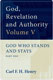 Carl F H Henry, God, Revelation and Authority: God Who Stands and Stays, Vol. 5