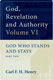 Carl F H Henry, God, Revelation and Authority: God Who Stands and Stays, Vol. 6