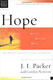 James I Packer, Christian Basics: Hope