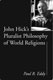 Paul R. Eddy, John Hick's Pluralist Philosophy of World Religions