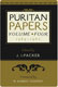 James I Packer, ed., Puritan Papers: Vol. 4, 1965-1967