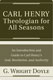G. Wright Doyle, Carl Henry—Theologian for All Seasons