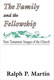 Ralph P. Martin, The Family And The Fellowship