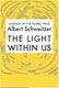 Albert Schweitzer, The Light Within Us