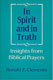Ronald E. Clements, Spirit and in Truth